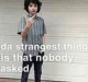 thumb_da-strangest-thing-is-that-nobody-asked-for-when-no-one-64351394.webp