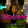 Slooww